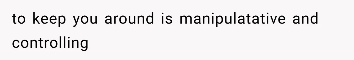 Woman Chooses Her Mental Health Over Her Boyfriends Constant Cycle Of Crisis to keep you around is manipulatative and controlling