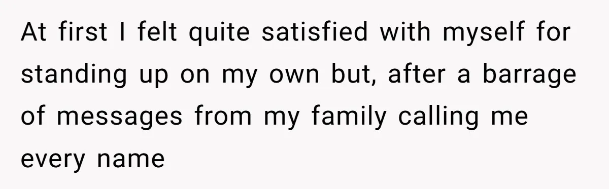 Daughter Exposes Family’s Mistreatment On Social Media After Parents Forget Her On Wedding Day At first I felt quite satisfied with myself for standing up on my own but, after a barrage of messages from my family calling me every name