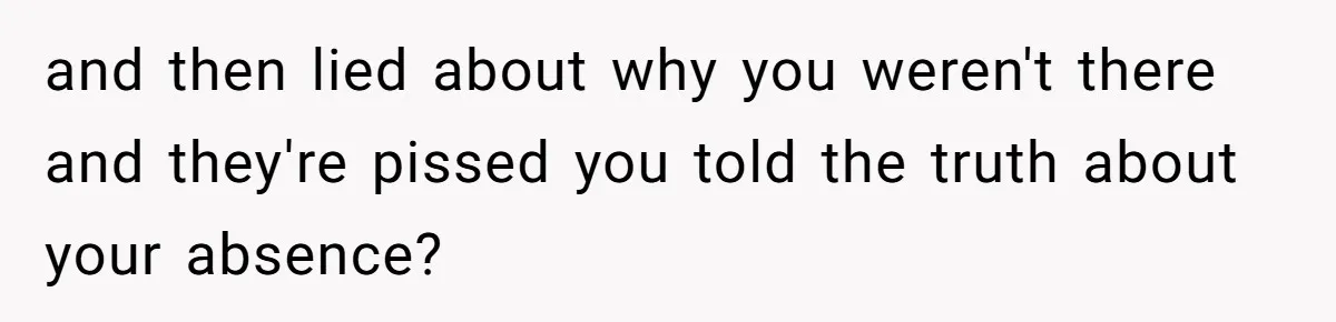 Daughter Exposes Family’s Mistreatment On Social Media After Parents Forget Her On Wedding Day and then lied about why you weren't there and they're pissed you told the truth about your absence?