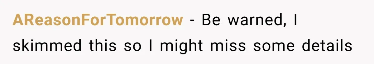AReasonForTomorrow − Be warned, I skimmed this so I might miss some details