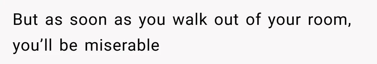 Woman Refuses To Stay At Her In-Laws Due To The Heat, But Her Husband Thinks She’s Being Selfish But as soon as you walk out of your room, you’ll be miserable