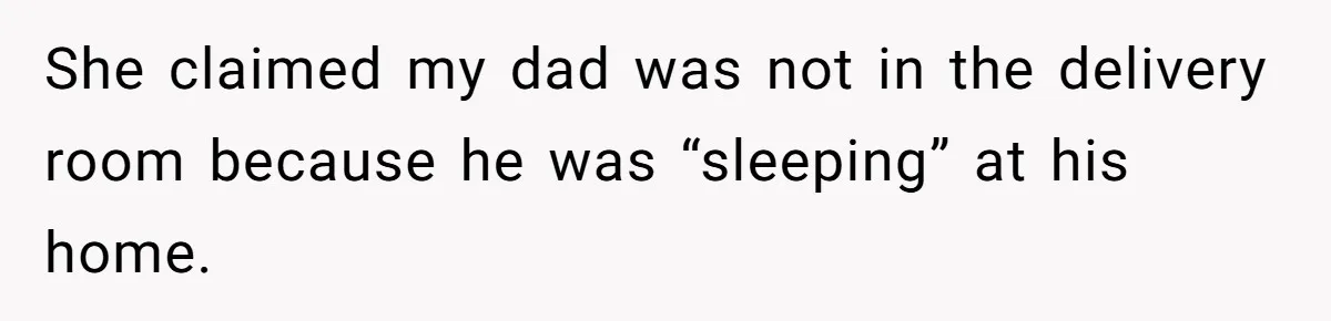 Daughter Takes DNA Test Against Mother’s Wishes To Find Out If She Shares DNA With Her Parents She claimed my dad was not in the delivery room because he was “sleeping” at his home.