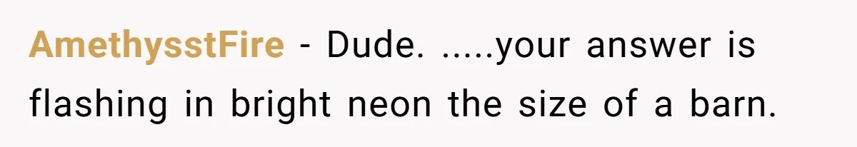 Daughter Takes DNA Test Against Mother’s Wishes To Find Out If She Shares DNA With Her Parents AmethysstFire − Dude. .....your answer is flashing in bright neon the size of a barn.