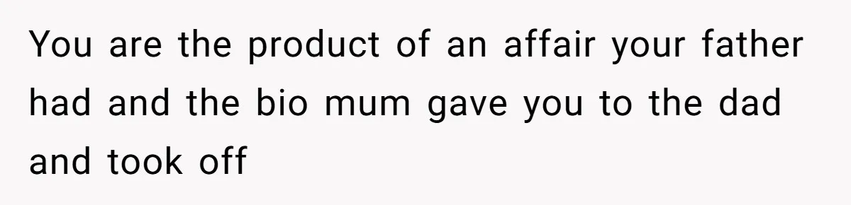 Daughter Takes DNA Test Against Mother’s Wishes To Find Out If She Shares DNA With Her Parents You are the product of an affair your father had and the bio mum gave you to the dad and took off