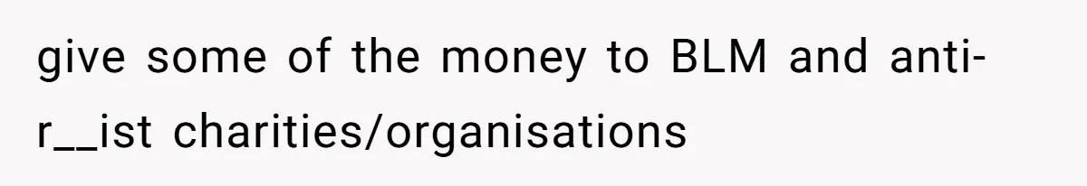 Son Of A Black Man Plans To Trick His Racist Grandfather Into Leaving Him A Million Dollar Will give some of the money to BLM and anti-r__ist charities/organisations