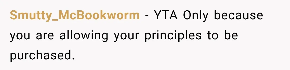 Son Of A Black Man Plans To Trick His Racist Grandfather Into Leaving Him A Million Dollar Will Smutty_McBookworm − YTA Only because you are allowing your principles to be purchased.