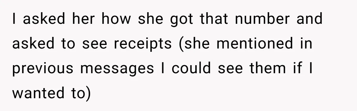Friend Expects Man To Pay More For Ubers Because She’s Married, Is She Right? I asked her how she got that number and asked to see receipts (she mentioned in previous messages I could see them if I wanted to)