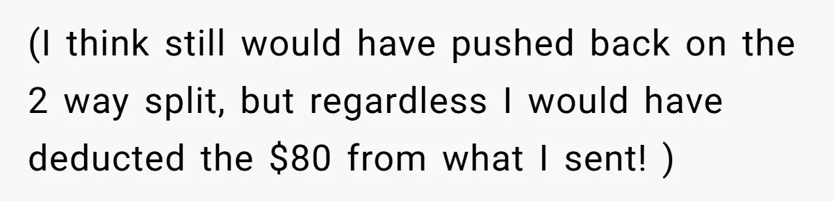Friend Expects Man To Pay More For Ubers Because She’s Married, Is She Right? (I think still would have pushed back on the 2 way split, but regardless I would have deducted the $80 from what I sent! )