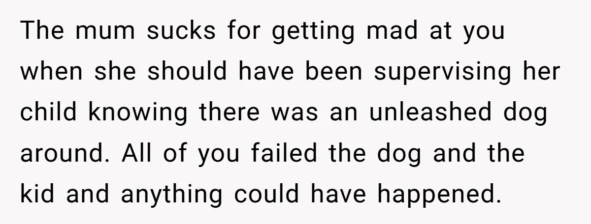 She Brought Her Dog to a Party After Being Promised “No Kids.” Then a Toddler Got Knocked Over The mum sucks for getting mad at you when she should have been supervising her child knowing there was an unleashed dog around. All of you failed the dog and...