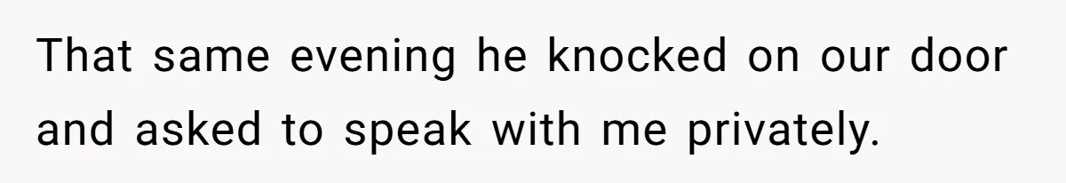 Guy Keeps Mocking Housemate Until She Start Spitting Facts About His Family That same evening he knocked on our door and asked to speak with me privately.