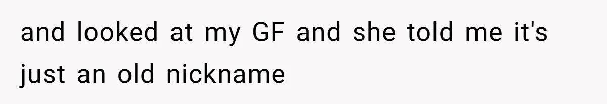 Man Defends His Girlfriends Honor By Targeting Her Friends Deepest Insecurity and looked at my GF and she told me it's just an old nickname