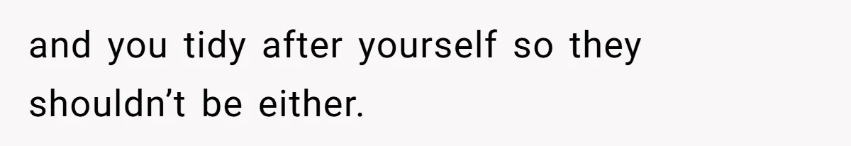Coworkers Complain To The Boss Because Seeing Someone Eat Is Ruining Their Restrictive Diets and you tidy after yourself so they shouldn’t be either.