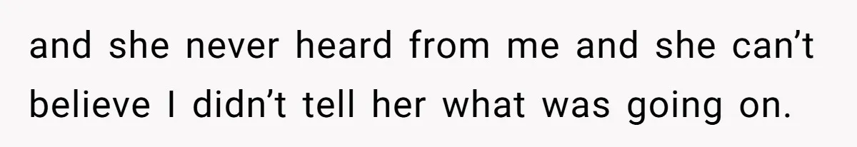 Maid Of Honor Ignores Her Best Friends Cancer Scare To Focus Solely On Her Own Pregnancy and she never heard from me and she can’t believe I didn’t tell her what was going on.