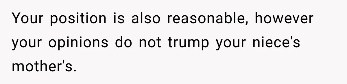 Enthusiastic Aunt Serves Traditional Japanese Soup With Alcohol To 9-Year-Old Niece Your position is also reasonable, however your opinions do not trump your niece's mother's.