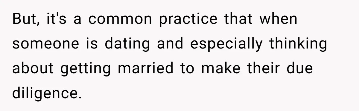 This Man Tried to Propose to an 18-Year-Old, and Her Uncle Stepped In Before It Went Any Further But, it's a common practice that when someone is dating and especially thinking about getting married to make their due diligence.