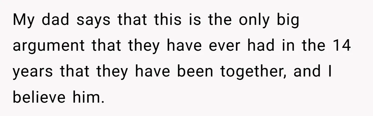 Wife Drops Off Her Legally Blind Husband At His Daughter House And Never Returns For Him My dad says that this is the only big argument that they have ever had in the 14 years that they have been together, and I believe him.