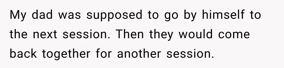 Wife Drops Off Her Legally Blind Husband At His Daughter House And Never Returns For Him My dad was supposed to go by himself to the next session. Then they would come back together for another session.