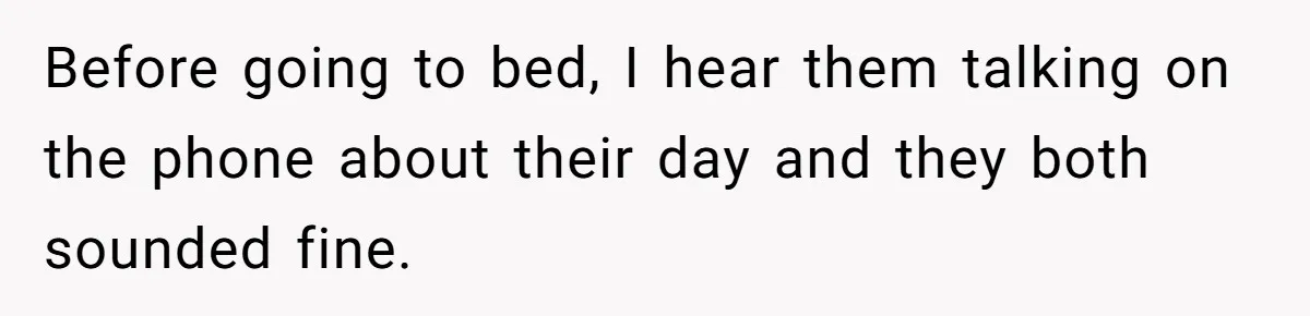 Wife Drops Off Her Legally Blind Husband At His Daughter House And Never Returns For Him Before going to bed, I hear them talking on the phone about their day and they both sounded fine.