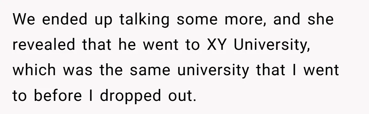 Hairdresser Spots Her Ex In A Client’s Photos And Decides To Walk Away From The Situation We ended up talking some more, and she revealed that he went to XY University, which was the same university that I went to before I dropped out.