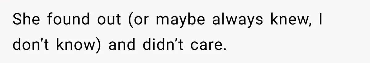 Hairdresser Spots Her Ex In A Client’s Photos And Decides To Walk Away From The Situation She found out (or maybe always knew, I don’t know) and didn’t care.
