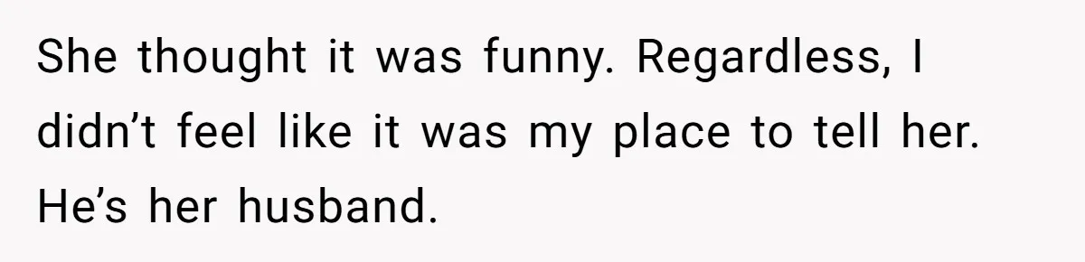 Hairdresser Spots Her Ex In A Client’s Photos And Decides To Walk Away From The Situation She thought it was funny. Regardless, I didn’t feel like it was my place to tell her. He’s her husband.