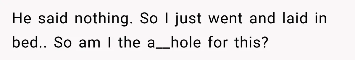 Nine Months Pregnant and Still Doing It All, She Finally Said She’s Done Cooking, and It Sparked a Bigger Question He said nothing. So I just went and laid in bed.. So am I the a__hole for this?
