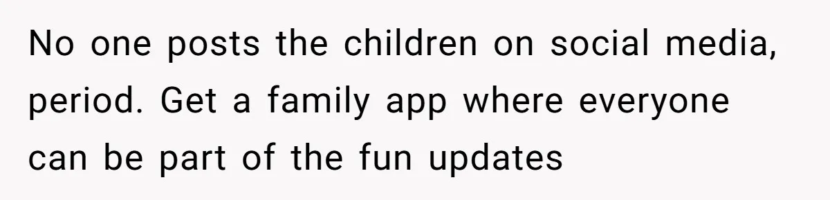 Divorced Mom Begs Her Ex To Stop His Girlfriend From Posting Their Kids Online No one posts the children on social media, period. Get a family app where everyone can be part of the fun updates