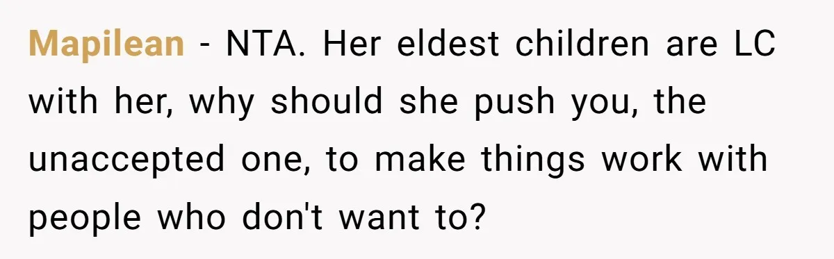 Daughter Leaves Mom On Sixtieth Birthday After She Keeps Talking On And On About Half Sibling Mapilean − NTA. Her eldest children are LC with her, why should she push you, the unaccepted one, to make things work with people who don't want to?