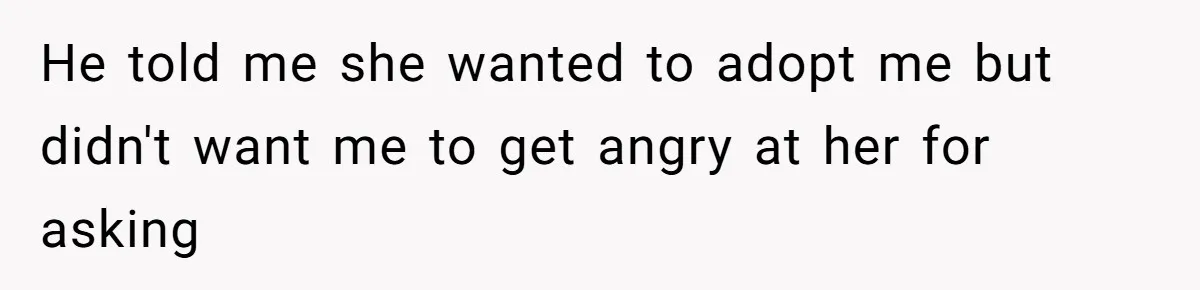 Man Refuses To Name Daughter After Stepmom, Tells Dad His Grief Doesn’t Get A Vote He told me she wanted to adopt me but didn't want me to get angry at her for asking