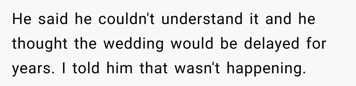 Man Refuses To Name Daughter After Stepmom, Tells Dad His Grief Doesn’t Get A Vote He said he couldn't understand it and he thought the wedding would be delayed for years. I told him that wasn't happening.