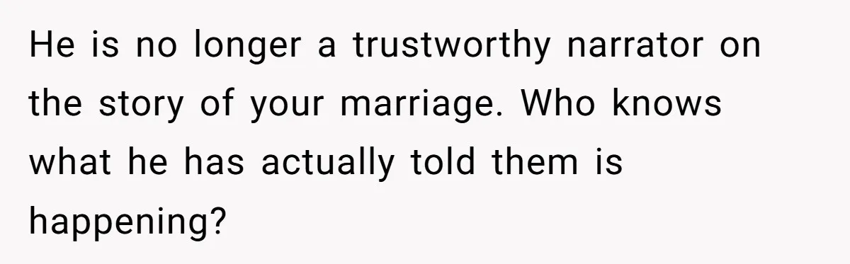 Wife Opens A Secret Bank Account When Husband Forces Her To Become A Housewife He is no longer a trustworthy narrator on the story of your marriage. Who knows what he has actually told them is happening?