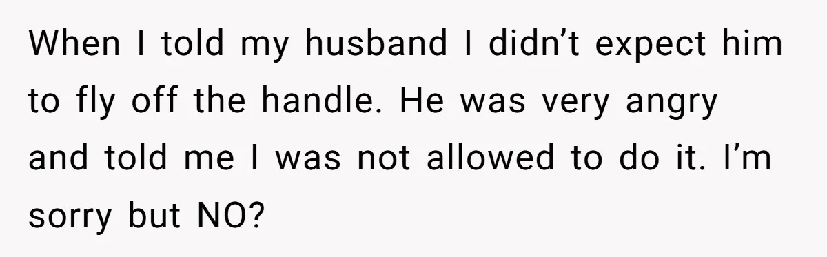 Husband Tries To Ban Wife From Underwear Modeling, She Fires Back ‘It’s My Body’ When I told my husband I didn’t expect him to fly off the handle. He was very angry and told me I was not allowed to do it. I’m sorry...