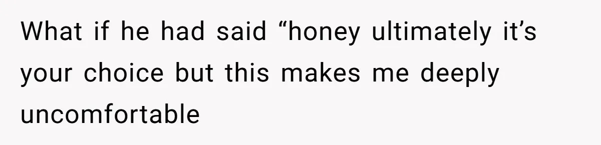 Husband Tries To Ban Wife From Underwear Modeling, She Fires Back ‘It’s My Body’ What if he had said “honey ultimately it’s your choice but this makes me deeply uncomfortable