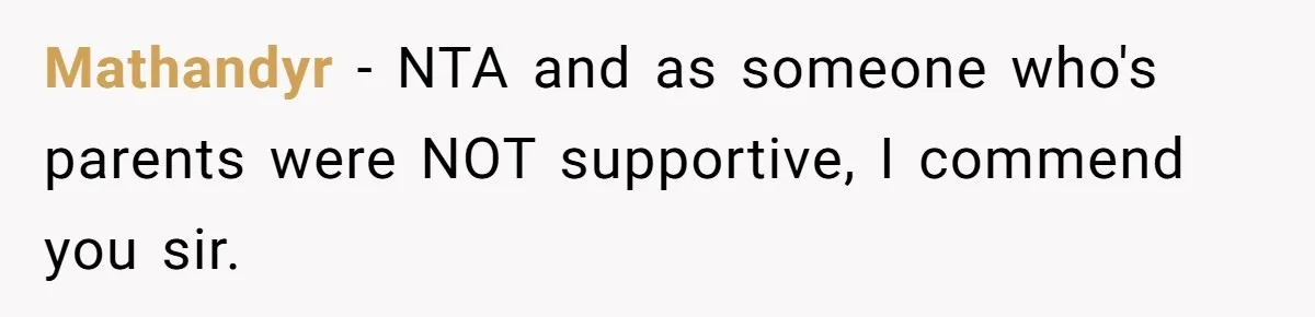 Dad Kicks Family Out After They Tell His Gay Son To ‘Find A Girl’ Mathandyr − NTA and as someone who's parents were NOT supportive, I commend you sir.