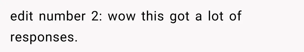 Coworker Gossips To The Office About His Date Not Wearing Makeup To Their First Outing edit number 2: wow this got a lot of responses.
