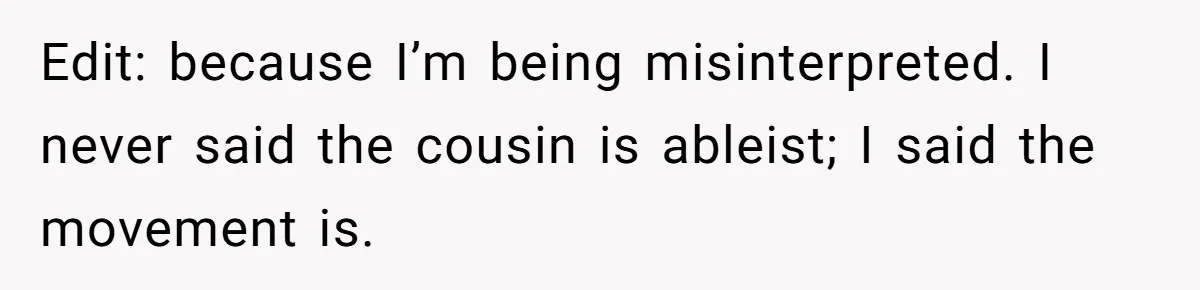 She’s Stockpiling Plastic Straws For Her Disability, But Her Cousin Accuses Her Of Destroying The Planet Edit: because I’m being misinterpreted. I never said the cousin is ableist; I said the movement is.