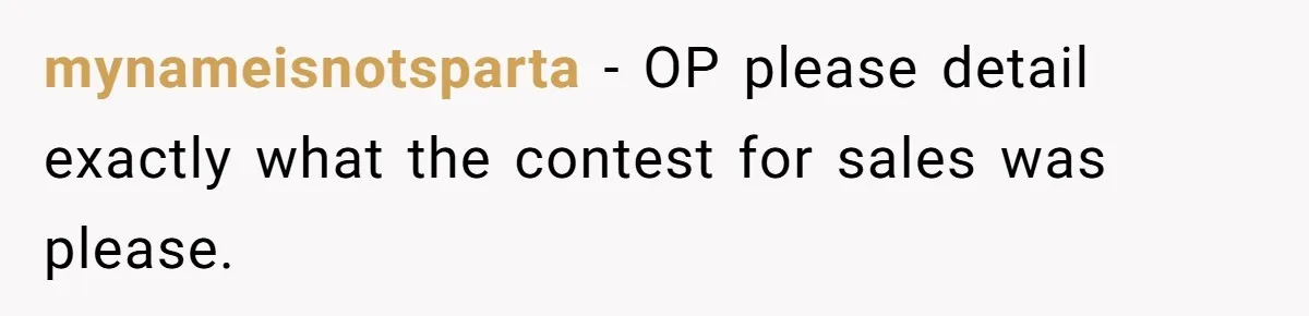 Dad Threatens To Cancel School Fundraiser Order After His Son Doesn’t Get Oculus Prize mynameisnotsparta − OP please detail exactly what the contest for sales was please.