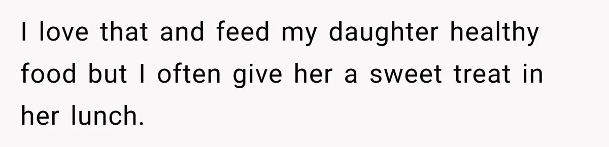 She Kept Packing “Forbidden” Snacks in Her Daughter’s Lunch, Then the School Suspended the Child I love that and feed my daughter healthy food but I often give her a sweet treat in her lunch.