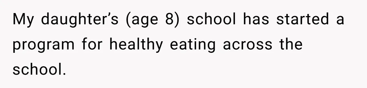 She Kept Packing “Forbidden” Snacks in Her Daughter’s Lunch, Then the School Suspended the Child My daughter’s (age 8) school has started a program for healthy eating across the school.