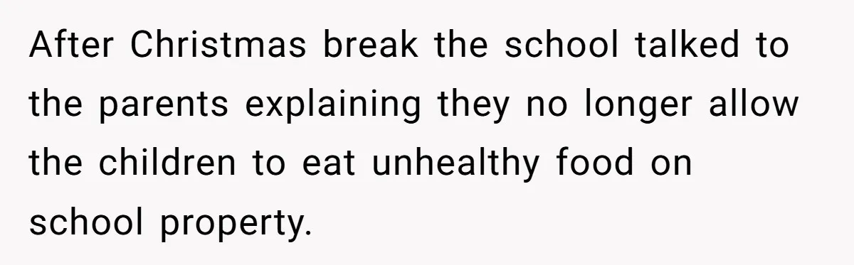 She Kept Packing “Forbidden” Snacks in Her Daughter’s Lunch, Then the School Suspended the Child After Christmas break the school talked to the parents explaining they no longer allow the children to eat unhealthy food on school property.