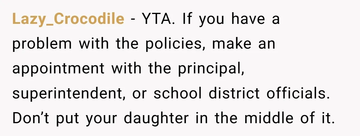 She Kept Packing “Forbidden” Snacks in Her Daughter’s Lunch, Then the School Suspended the Child Lazy_Crocodile − YTA. If you have a problem with the policies, make an appointment with the principal, superintendent, or school district officials. Don’t put your daughter in the middle of...