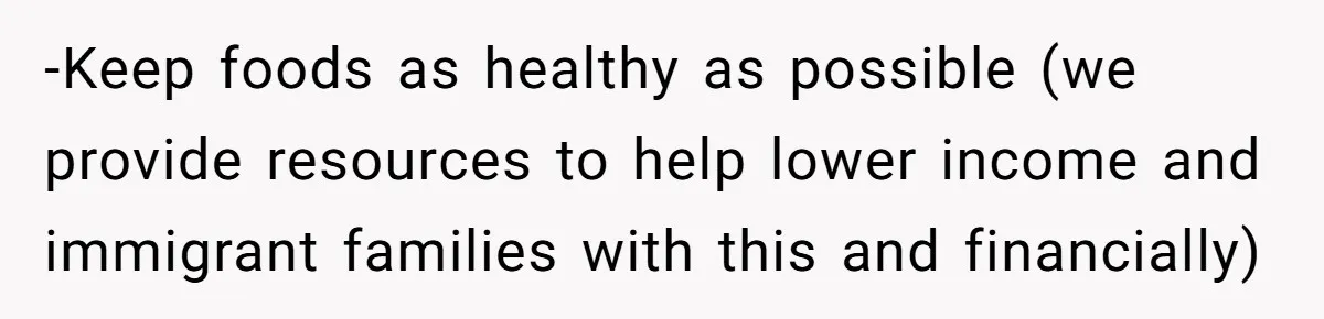 She Kept Packing “Forbidden” Snacks in Her Daughter’s Lunch, Then the School Suspended the Child -Keep foods as healthy as possible (we provide resources to help lower income and immigrant families with this and financially)