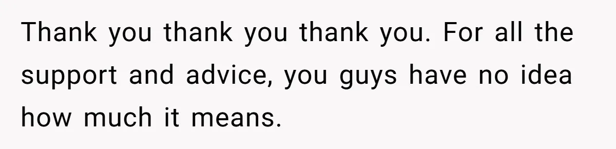 Brother Withdraws From Niece’s Life After Sister’s Husband Claims He’s Going To Hell Thank you thank you thank you. For all the support and advice, you guys have no idea how much it means.