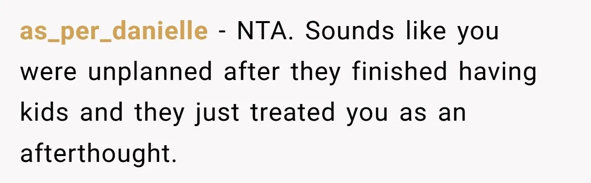 He Exposed His Parents’ Double Standard After They Cut Him Off Financially While Spoiling His Sisters — Now the Family Calls Him the Drama Starter as_per_danielle − NTA. Sounds like you were unplanned after they finished having kids and they just treated you as an afterthought.