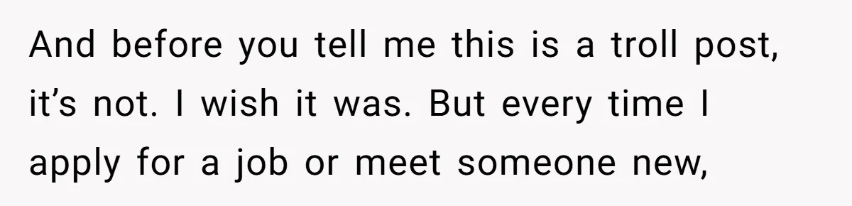 Young Adult, Named 'Siobhan', Plans Legal Name Change As No One Can Pronounce It And before you tell me this is a troll post, it’s not. I wish it was. But every time I apply for a job or meet someone new,