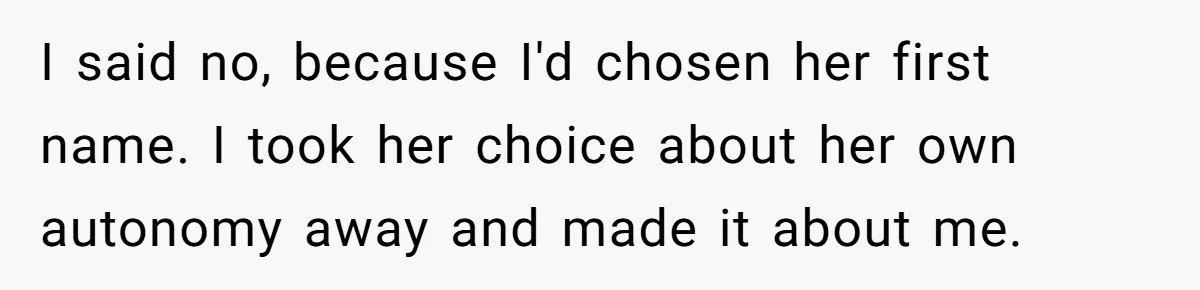 Young Adult, Named 'Siobhan', Plans Legal Name Change As No One Can Pronounce It I said no, because I'd chosen her first name. I took her choice about her own autonomy away and made it about me.