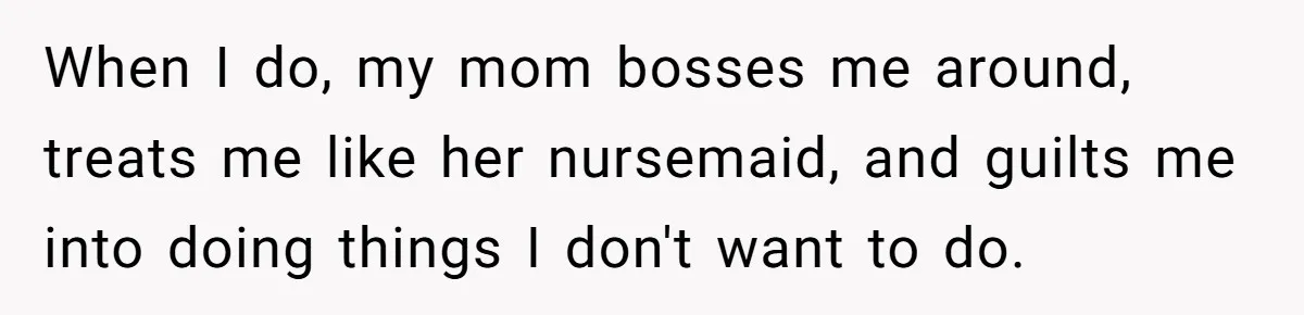 She’s Burned Out From Years of Caregiving and Doesn’t Want to Take Her Incontinent Mom to Her Daughter’s Graduation — Now Her Daughter Feels Caught in the Middle When I do, my mom bosses me around, treats me like her nursemaid, and guilts me into doing things I don't want to do.