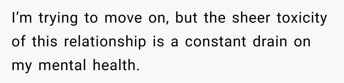 She Watched Her Ex-Mother-in-Law Introduce Herself as His Wife While He Lay on Life Support, and the Creepy Dynamic Finally Made Sense I’m trying to move on, but the sheer toxicity of this relationship is a constant drain on my mental health.