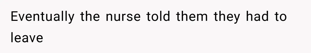 Father In Law Giggles During Active Labor And Gets Kicked Out By A Furious Mother Eventually the nurse told them they had to leave