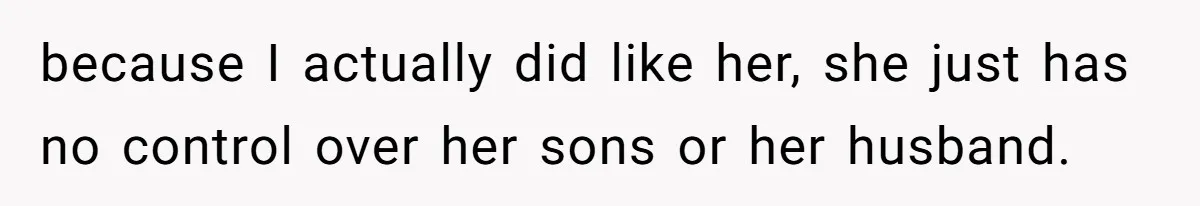 Father In Law Giggles During Active Labor And Gets Kicked Out By A Furious Mother because I actually did like her, she just has no control over her sons or her husband.